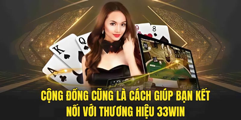 Liên hệ 33WIN qua cộng đồng