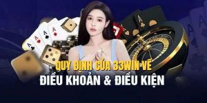 Điều khoản điều kiện 33WIN