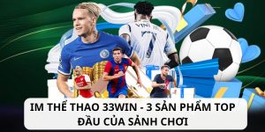 IM thể thao 33WIN 2025